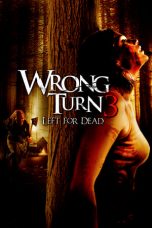 Movie poster: Wrong Turn 3: Left for Dead