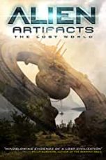 Movie poster: Alien Artifacts: The Lost World