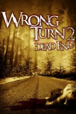 Movie poster: Wrong Turn 2: Dead End 082024