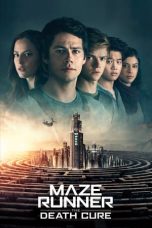 Movie poster: Maze Runner: The Death Cure
