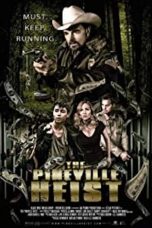 Movie poster: The Pineville Heist