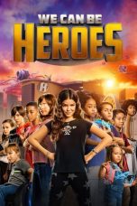 Movie poster: We Can Be Heroes