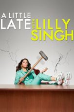 Movie poster: A Little Late with Lilly Singh Season 2