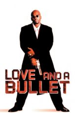 Movie poster: Love and a Bullet