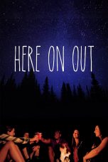 Movie poster: Here on Out