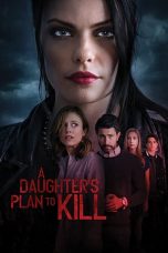 Movie poster: A Daughter’s Plan to Kill