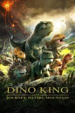 Movie poster: Dino King: Journey to Fire Mountain