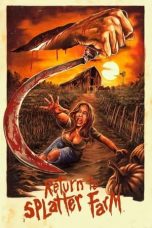 Movie poster: Return To Splatter Farm