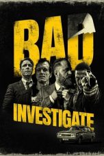 Movie poster: Bad Investigate