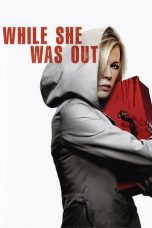 Movie poster: While She Was Out