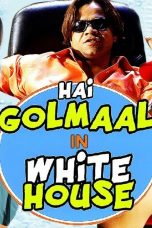 Movie poster: Hai Golmaal in White House