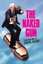 Movie poster: The Naked Gun: From the Files of Police Squad!