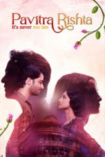 Movie poster: Pavitra Rishta – It’s Never too Late Season 1
