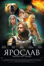 Movie poster: Yaroslav. A Thousand Years Ago