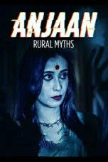 Movie poster: Anjaan: Rural Myths Season 1 Episode 12
