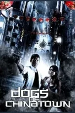 Movie poster: Dogs of Chinatown