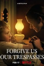 Movie poster: Forgive Us Our Trespasses