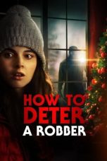 Movie poster: How to Deter a Robber