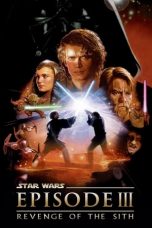 Movie poster: Star Wars: Episode III – Revenge of the Sith
