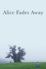 Movie poster: Alice Fades Away