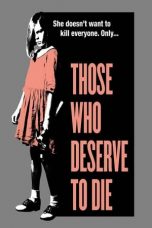 Movie poster: Those Who Deserve To Die