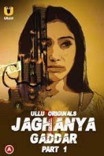 Movie poster: Jaghanya (Gaddar) Part – 1 Season 1 Episode 3