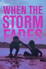 Movie poster: When the Storm Fades