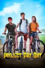 Movie poster: Project Pay Day 19122023
