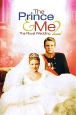 Movie poster: The Prince & Me 2: The Royal Wedding