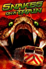 Movie poster: Snakes on a Train