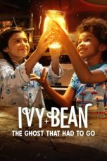 Movie poster: Ivy + Bean: The Ghost That Had to Go
