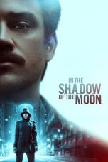 Movie poster: In the Shadow of the Moon 152024