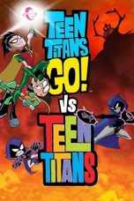 Movie poster: Teen Titans Go! vs. Teen Titans