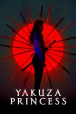 Movie poster: Yakuza Princess 2021