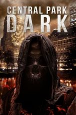 Movie poster: Central Park Dark 272023