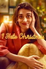 Movie poster: I Hate Christmas 2023