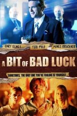 Movie poster: A Bit of Bad Luck 2014