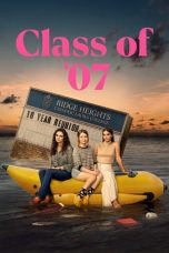 Movie poster: Class of ’07