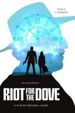 Movie poster: Riot for the dove 2022