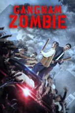 Movie poster: Gangnam Zombie 2023