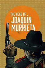 Movie poster: The Head of Joaquín Murrieta 2023