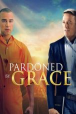 Movie poster: Pardoned by Grace 2022