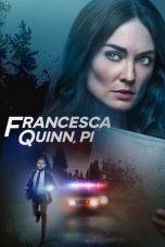 Movie poster: Francesca Quinn, PI 2022
