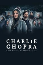 Movie poster: Charlie Chopra & The Mystery Of Solang Valley 2023