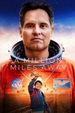 Movie poster: A Million Miles Away 2023