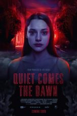 Quiet Comes the Dawn 2019