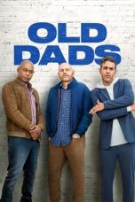 Movie poster: Old Dads 2023