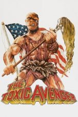 Movie poster: The Toxic Avenger 208122023