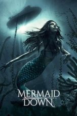 Movie poster: Mermaid Down 18122023