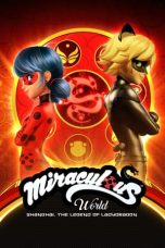 Movie poster: Miraculous World: Shanghai – The Legend of Ladydragon 2021